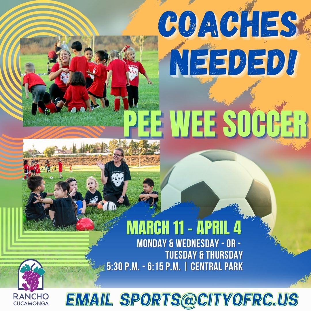 Pee Wee Soccer Coaches Needed! City of Rancho Cucamonga